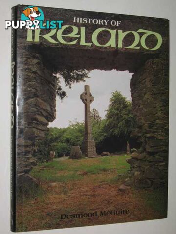 History of Ireland  - McGuire Desmond - 1987