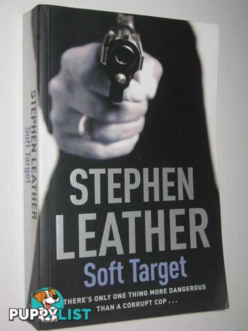 Soft Target  - Leather Stephen - 2005