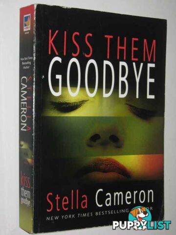 Kiss Them Goodbye  - Cameron Stella - 2003