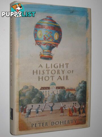 A Light History Of Hot Air  - Doherty Peter - 2007