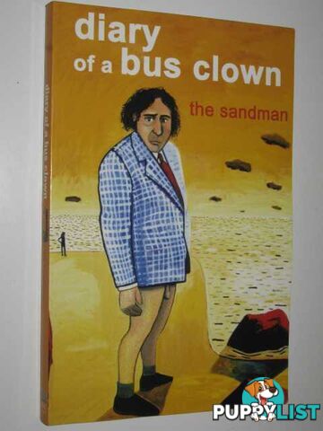 Diary of a Bus Clown  - The Sandman - 2002