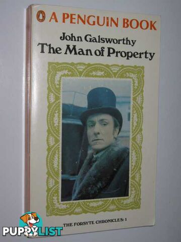 The Man of Property - Forsyte Chronicles #1  - Galsworthy John - 1974