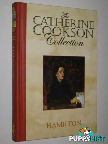 Hamilton : The Catherine Cookson Collection  - Cookson Catherine - 2003