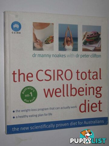 The CSIRO Total Wellbeing Diet  - Noakes Dr Manny - 2005