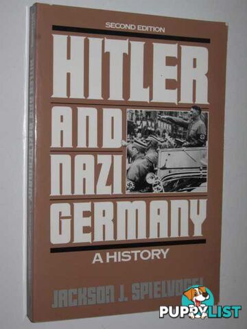 Hitler and Nazi Germany : A History  - Spielvogel Jackson J. - 1992