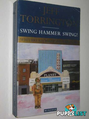 Swing Hammer Swing!  - Torrington Jeff - 1993