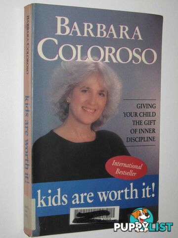 Kids Are Worth It !  - Coloroso Barbara - 1995