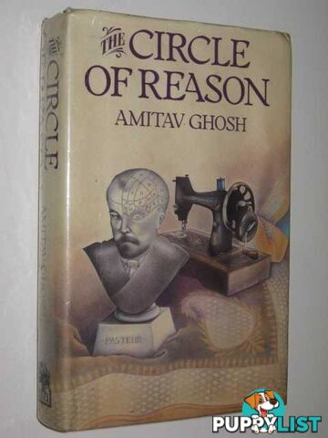 The Circle Of Reason  - Ghosh Amitav - 1986