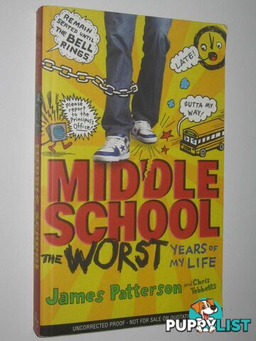 The Worst Years Of My Life - Middle School Series  - Patterson James - 2011