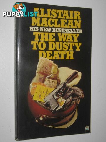 The Way to Dusty Death  - MacLean Alistair - 1975