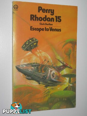 Escape to Venus - Perry Rhodan Series #15  - Darlton Clark - 1976