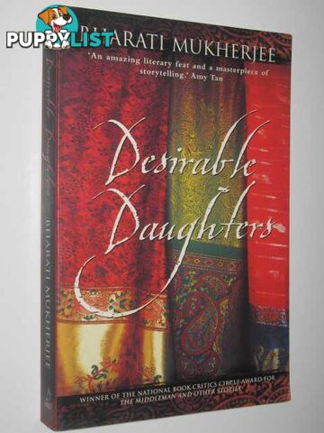 Desirable Daughters  - Mukherjee Bharati - 2002