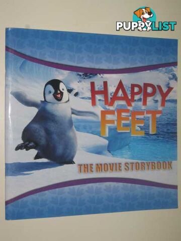 Happy Feet : The Movie Storybook  - Amador Gina - 2006