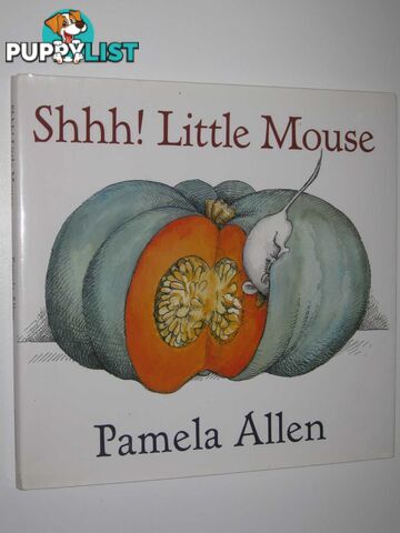 Shhh! Little Mouse  - Allen Pamela - 2007