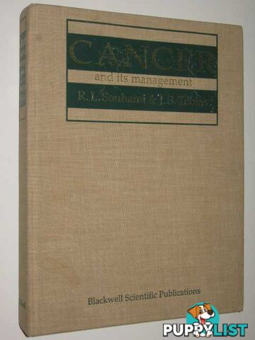 Cancer And Its Management  - Souhami R.L. & Tobias, J.S. - 1986