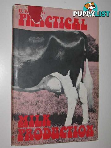 Practical Milk Production  - Morris David W. - 1976