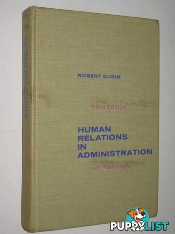 Human Relations In Administration : With Readings  - Dubin Robert - 1968