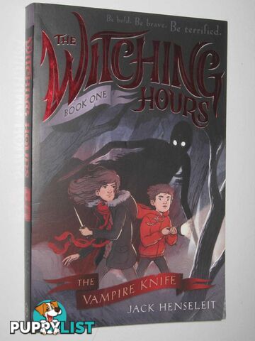 The Vampire Knife - The Witching Hours Series #1  - Henseleit Jack - 2017