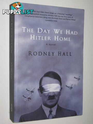 The Day We Had Hitler Home  - Hall Rodney - 2001