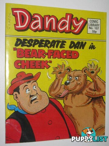 Desperate Dan in "Bear-Faced Cheek" - Dandy Comic Library #157  - Author Not Stated - 1989