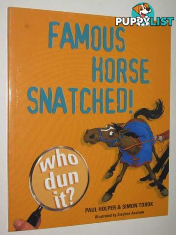 Famous Horse Snatched!  - Holper Paul & Torok, Simon - 2006