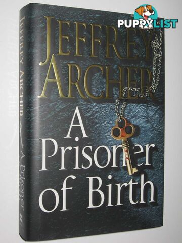 A Prisoner of Birth  - Archer Jeffrey - 2008