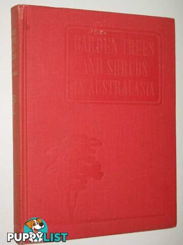 Garden Trees and Shrubs in Australasia  - Sargeant Harold - 1952