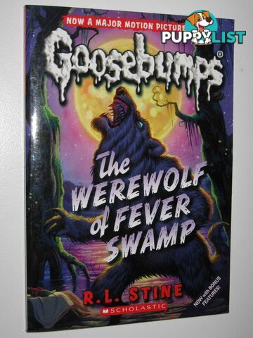 The Werewolf Of Fever Swamp - Goosebumps Series  - Stine R L - 2015