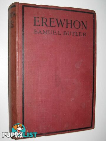 Erewhon, or Over the Range  - Butler Samuel - 1923