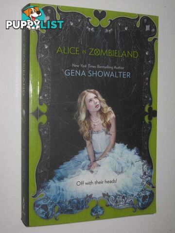 Alice in Zombieland - White Rabbit Chronicles #1  - Showalter Gena - 2012