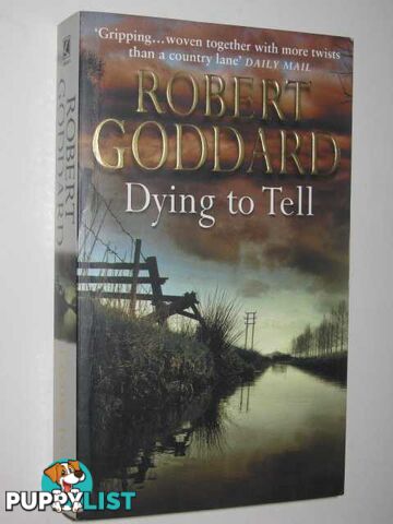 Dying to Tell  - Goddard Robert - 2002