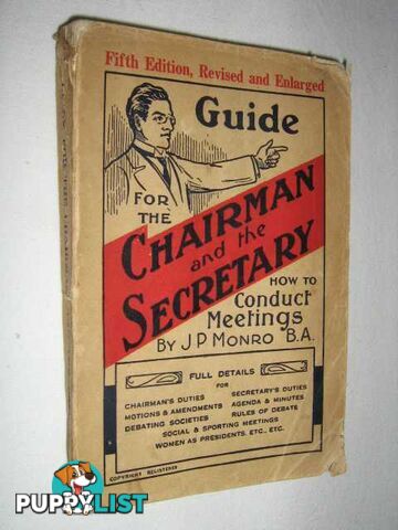 Guide for the Chairman and the Secretary  - Monro John P. - 1931