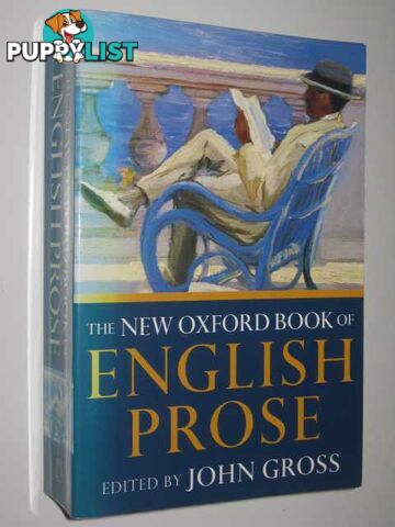 The New Oxford Book of English Prose  - Gross John - 1998