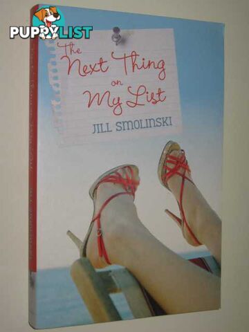 The Next Thing On My List  - Smolinski Jill - 2007