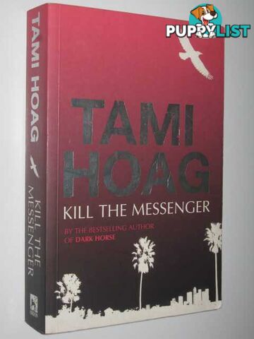 Kill The Messenger  - Hoag Tami - 2004