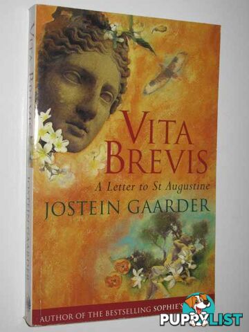 Vita Brevis : a Letter to St. Augustine  - Gaarder Jostein - 1997