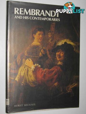 Rembrandt and His Contemporaries  - Michael Horst - 1989