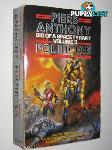 Politician - Bio of a Space Tyrant Series #3  - Anthony Piers - 1989