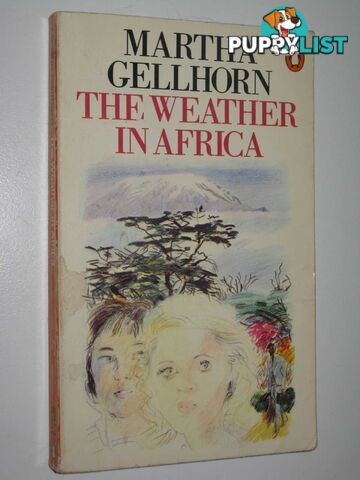 The Weather in Africa  - Gellhorn Martha - 1979