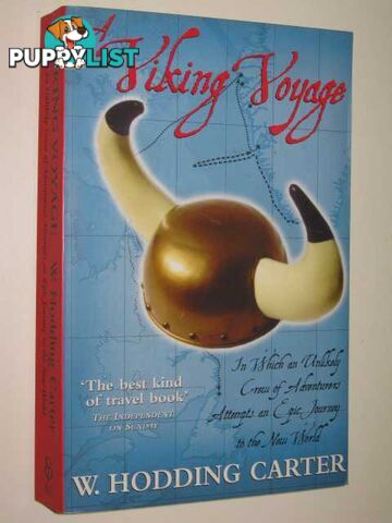 Viking Voyage : In Which An Unlikely Crew Attempts An Epic Journey To The New World  - Carter W. Hodding - 2001