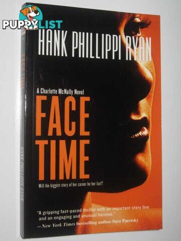 Face Time - Charlotte McNally Series  - Ryan Hank Phillippi - 2009