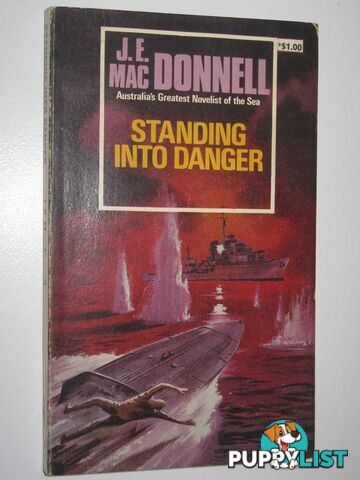 Standing Into Danger  - Macdonnell J. E. - 1974