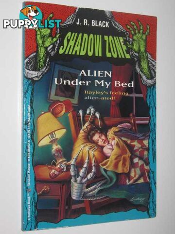 Alien Under My Bed - Shadow Zone Series  - Black J. R. - 1994