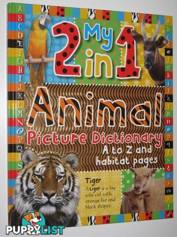 My 2 In 1 Animal Picture Dictionary  - Make Believe Ideas - 2007