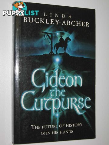 Gideon the Cutpurse - The Enlightenment of Peter Schock Series #1  - Buckley-Archer Linda - 2006