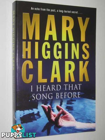 I Heard That Song Before  - Clark Mary Higgins - 2007