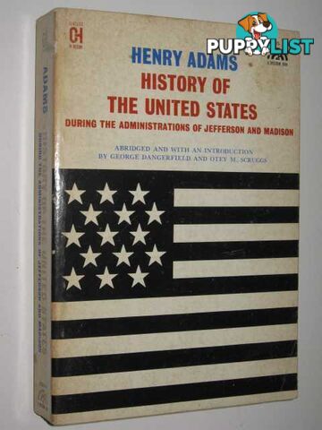 History of the United States During the Administration of Jefferson and Madison  - Adams Henry - 1963