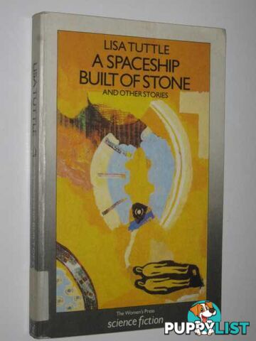 A Spaceship Built of Stone  - Tuttle Lisa - 1987