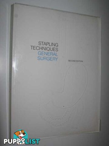 Stapling Techniques : General Surgery  - Author Not Stated - 1980