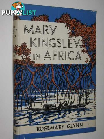 Mary Kingsley In Africa  - Glynn Rosemary - 1956